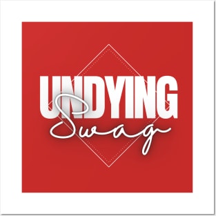 Undying Swag 02 Posters and Art